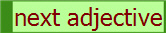 next adjective